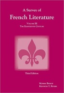 Survey of French Literature, Volume 3: The