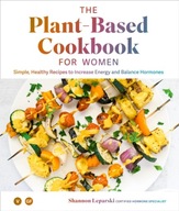 The Plant-based Cookbook for Women: Simple,