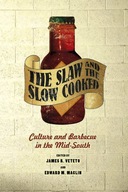 The Slaw and the Slow Cooked: Culture and