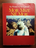 Moje msze nie moje 1970-1995 - Niewęgłowski