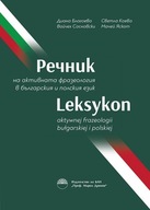 Leksykon aktywnej frazeologii bułgarsko-polskiej