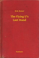 The Flying U's Last Stand - ebook