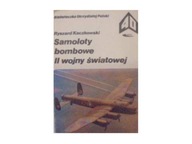 Samoloty bombowe II wojny światowej - Kaczkowski