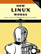 How Linux Works, 2nd Edition Ward Brian