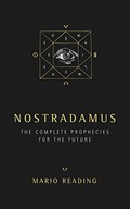 Nostradamus: The Complete Prophecies for The