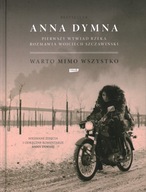 WARTO MIMO WSZYSTKO - ANNA DYMNA, WOJCIECH SZCZAWIŃSKI