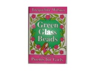 Green glass Beads - Wilson - Praca zbiorowa