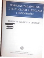 Wybrane zagadnienia z psychologii klinicznej i oso