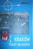 Kraków trasy miejskie - Praca zbiorowa