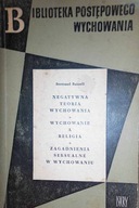 Negatywna teoria wychowania. Wychowywanie -