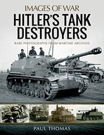 Hitler s Tank Destroyers Thomas Paul