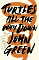 Turtles All the Way Down - John (Author) Green