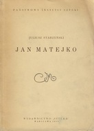JAN MATEJKO - JULIUSZ STARZYŃSKI