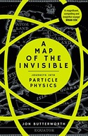 A Map of the Invisible: Journeys into Particle