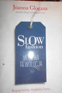 Slow fashion - Joanna Glogaza