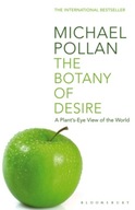 The Botany of Desire: A Plant s-eye View of the