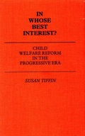 In Whose Best Interest: Child Welfare Reform in