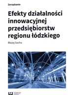 EFEKTY DZIAŁALNOŚCI INNOWACYJNEJ PRZEDSIĘBIORSTW w