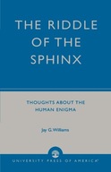 The Riddle of the Sphinx: Thoughts About the