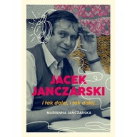 Jacek Janczarski. I tak dalej, i tak dalej...