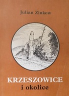 JULIAN ZINKOW KRZESZOWICE I OKOLICE