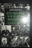 Kto był kim w II wojnie światowej John Keegan