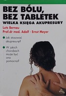 Lutz Bernau Adolf-Ernst Meyer - Bez bólu bez tabletek