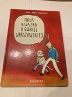Mała książka o gwarze warszawskiej Maria Bulikowska