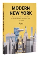 Modern New York: The Illustrated Story of Architecture in the Five Boroughs