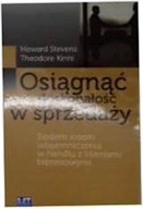 Osiągnąć doskonałość w sprzedaży - Howard Stevens