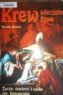 Krew wiecznie żywa - Bruno Reino