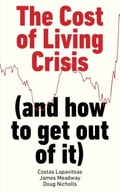 The Cost of Living Crisis (and how to get out of it) - Lapavitsas, Costas