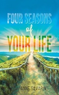 Four Seasons of Your Life Savarino Anne
