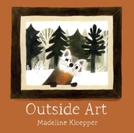 Outside Art Kloepper Madeline