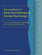 The Handbook of Body Psychotherapy and Somatic