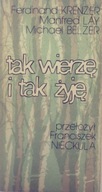 Tak wierzę i tak żyję - Franciszek Nieckula