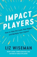 Impact Players: How to Take the Lead, Play