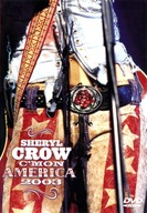 Sheryl Crow - C'Mon America 2003 - DVD Audio