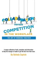Collaboration versus Competition: The Art of