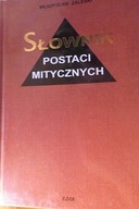 Słownik postaci mitycznych - WadysawZaleski