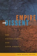 Empire and Dissent: The United States and Latin