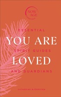 You Are Loved: Essential Spirit Guides and