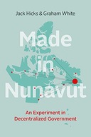 Made in Nunavut: An Experiment in Decentralized