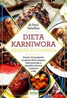 DIETA KARNIWORA – KSIĄŻKA KUCHARSKA. PONAD 100 PRZEPISÓW NA PYSZNE DANIA M