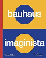 Bauhaus Imaginista: A School in the World von