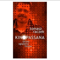 Kinopassana Tomasz Raczek