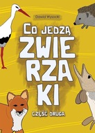 CO JEDZĄ ZWIERZAKI CZ.2, DAWID WYSOCKI