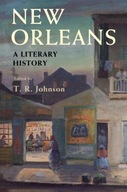 New Orleans: A Literary History Praca zbiorowa