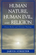 Human Nature, Human Evil, and Religion: Ernest