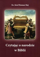 Czytając o narodzie w Biblii Józef Roman Maj